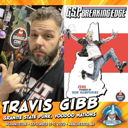 Please Welcome Travis Gibb Granite State Comic Con